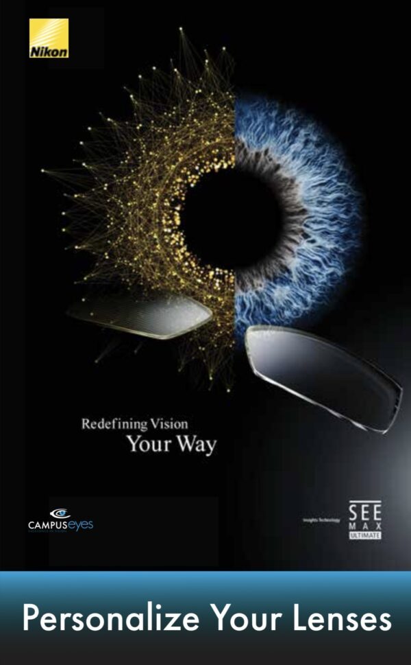 Redefining Vision Your Way - Campus Eyes Redefining Vision Your Way - Campus Eyes